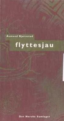 "Flyttesjau - dikt" av Åsmund Bjørnstad