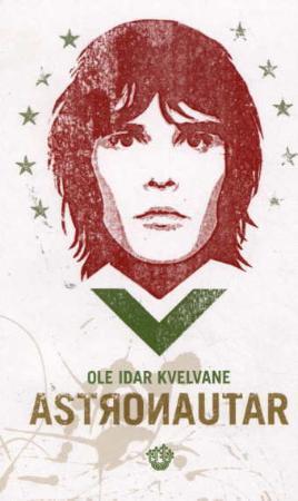 "Astronautar - roman" av Ole Idar Kvelvane