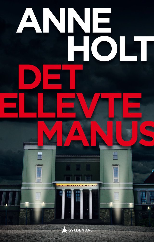 "Det ellevte manus - en Hanne Wilhelmsen-roman" av Anne Holt