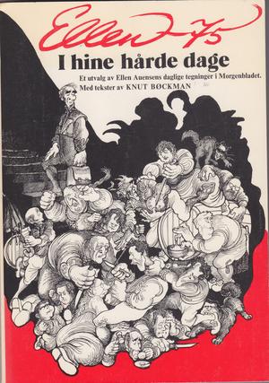 "I hine hårde dage - Et utvalg av Ellen Auensens tegninger i Morgenbladet" av Ellen Auensen