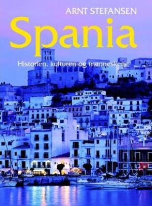 "Spania - historien, menneskene og kulturen" av Arnt Stefansen