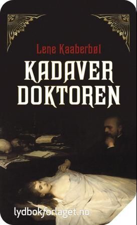 "Kadaverdoktoren" av Lene Kaaberbøl