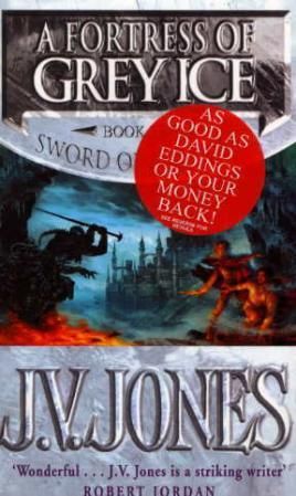 "A fortress of grey ice - book two of the Sword of shadows" av J.V. Jones