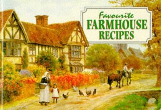 Favourite Farmhouse Recipes