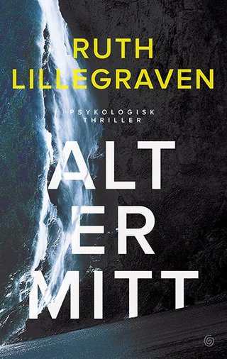 "Alt er mitt" av Ruth Lillegraven