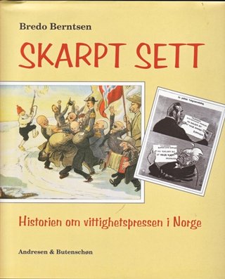 Skarpt sett - historien om vittighetspressen i Norge