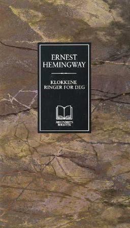 "Klokkene ringer for deg" av Ernest Hemingway