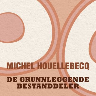 De grunnleggende bestanddeler