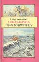 "Lukas-Kasha - hans to første liv" av Lloyd Alexander