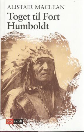 "Toget til Fort Humboldt" av Alistair MacLean