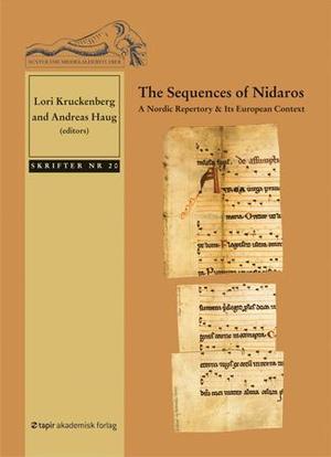 "The sequences of Nidaros - a Nordic repertory & its European context" av Lori Kruckenberg