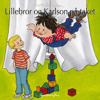 "Lillebror og Karlson på taket" av Astrid Lindgren