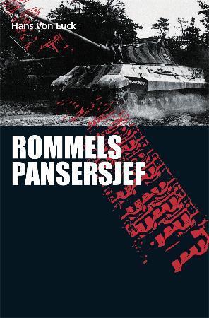 "Rommels pansersjef" av Hans von Luck
