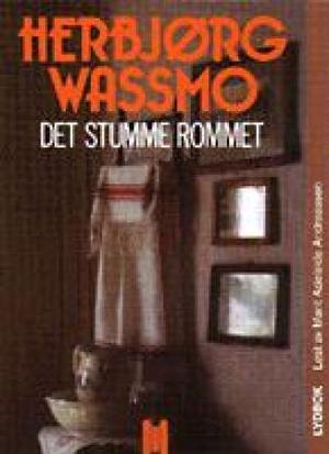 "Det stumme rommet" av Herbjørg Wassmo