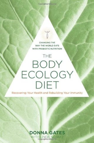 "The Body Ecology Diet" av Donna Gates