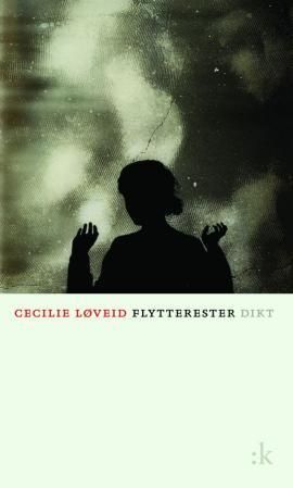 "Flytterester dikt" av Cecilie Løveid