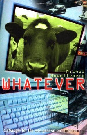 "Whatever" av Michel Houellebecq