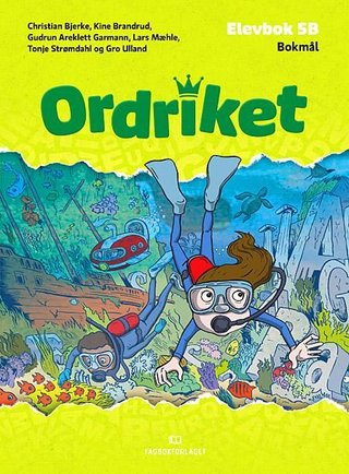"Ordriket - Elevbok 5B" av Christian Bjerke
