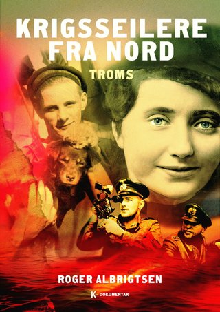 Krigsseilere fra nord - Troms