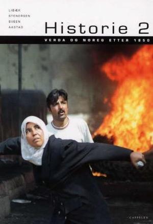 "Historie 2 - verda og Noreg etter 1850" av Ivar Libæk