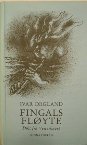 "Fingals fløyte - dikt frå Vesterhavet" av Ivar Orgland