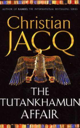 "The Tutankhamun affair" av Christian Jacq