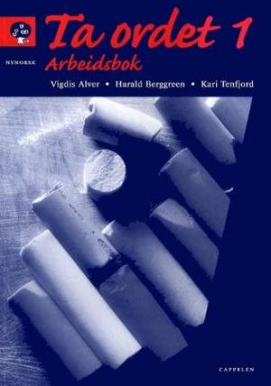 "Ta ordet 1 - arbeidsbok" av Vigdis Alver