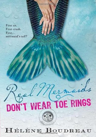 "Real Mermaids Don't Wear Toe Rings" av Helene Boudreau