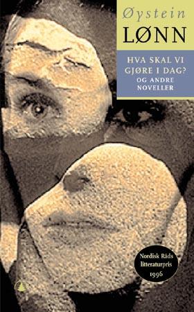 "Hva skal vi gjøre i dag? - og andre noveller" av Øystein Lønn