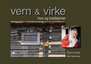 Vern & virke - hus og tradisjoner