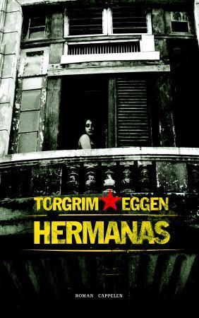"Hermanas - roman" av Torgrim Eggen