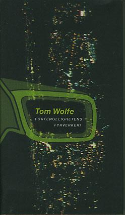 "Forfengelighetens fyrverkeri" av Tom Wolfe