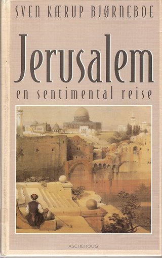 Jerusalem - en sentimental reise