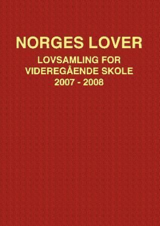 Norges lover - lovsamling for videregående skole 2007-2008