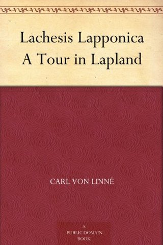 Lachesis Lapponica A Tour in Lapland