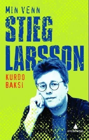Min venn Stieg Larsson