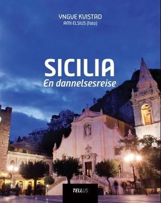 "Sicilia - en dannelsesreise" av Yngve Kvistad