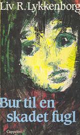 Bur til en skadet fugl - roman