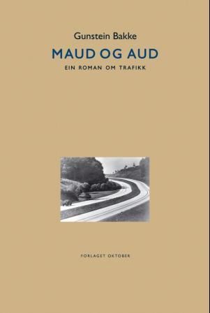 Maud og Aud - ein roman om trafikk
