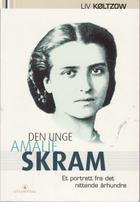 "Den unge Amalie Skram - et portrett fra det nittende århundre" av Liv Køltzow