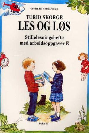 "Les og løs E - stillelesningshefte med arbeidsoppgaver" av Turid Skorge
