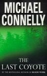 "The last coyote" av Michael Connelly