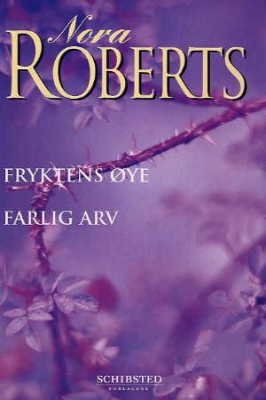 Fryktens øye ; Farlig arv