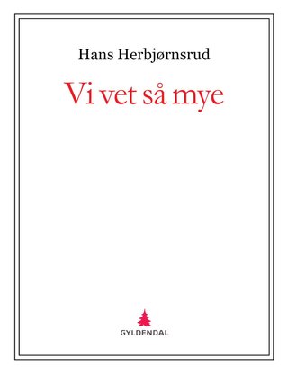Vi vet så mye