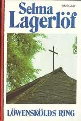 "Löwenskölds ring" av Selma Lagerlöf