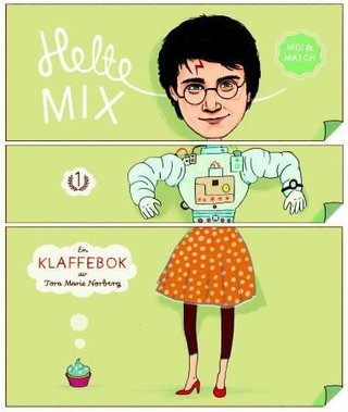 Heltemix - mix & match : en klaffebok