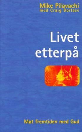 Livet etterpå - møt fremtiden med Gud