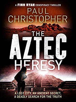 "The Aztec hersy" av Paul Christopher