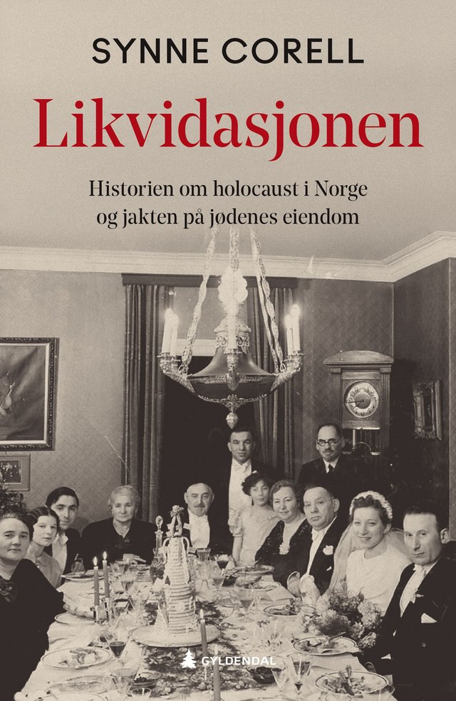 "Likvidasjonen - historien om holocaust i Norge og jakten på jødenes eiendom" av Synne Corell