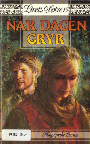 "Når dagen gryr" av May Grethe Lerum